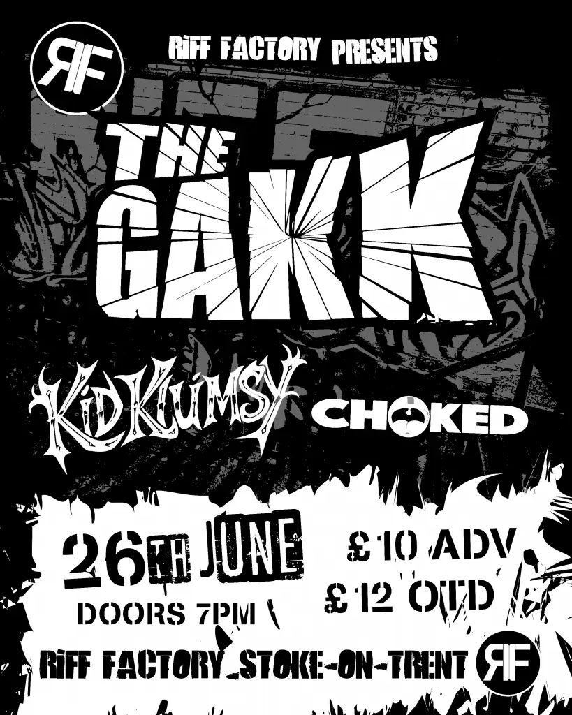 The Gakk, Kid Klumsy, Choked