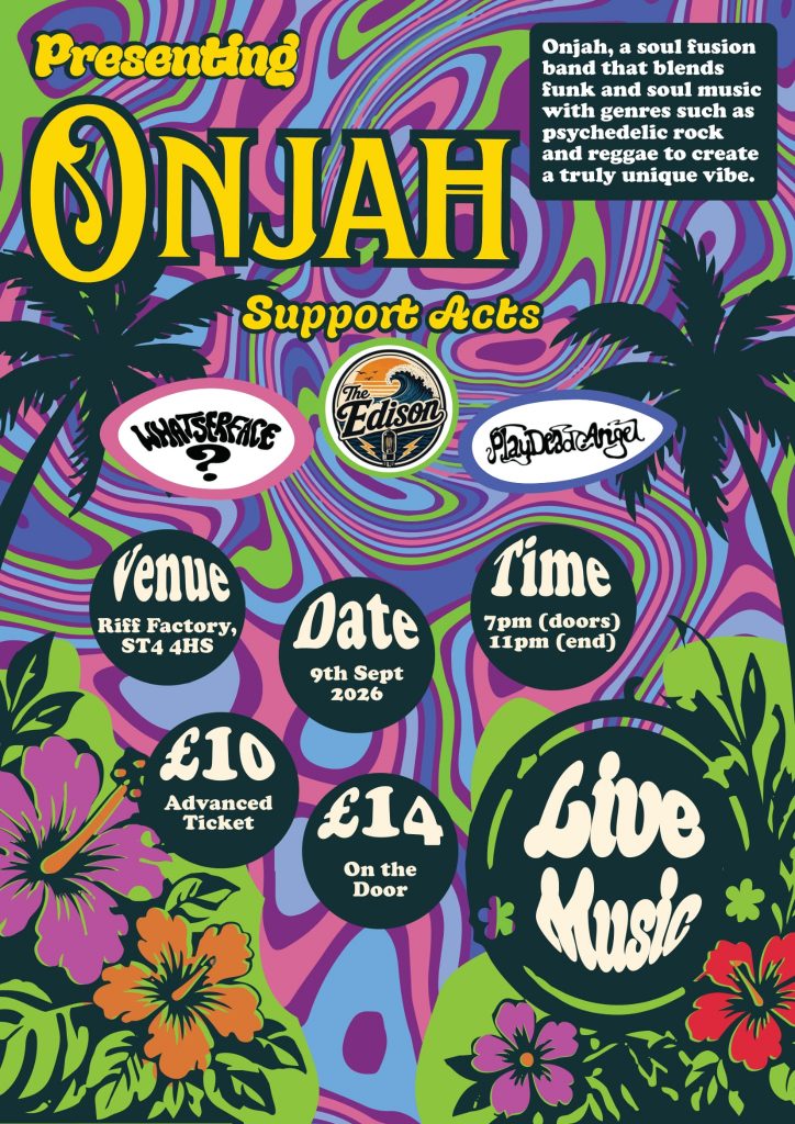 Onjah w/ Whatserface, The Edison & Play Dead Angel
